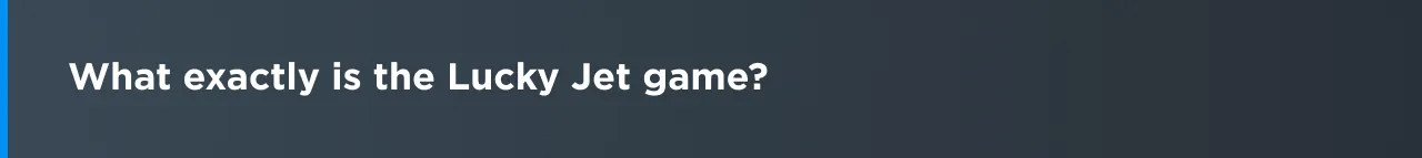 Lucky Jet en 1win: el nuevo juego de choque 2